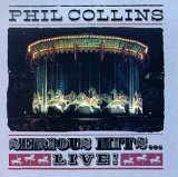 Phil Collins - Serious Hits... Live!