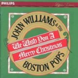 John Williams & the Boston Pops - We Wish You a Merry Christmas