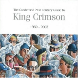 King Crimson - the 21st Century Guide to King Crimson, Volume 1 (cd2)