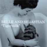 Belle and Sebastian - Tigermilk