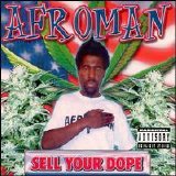 Afroman - Sell Your Dope