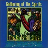 Various artists - The Roots All-Stars: Gathering Of The Spirits
