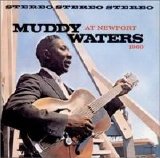 Muddy Waters - At Newport 1960
