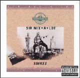 Sir Mix-a-Lot - Swass