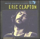 Eric Clapton - Martin Scorsese Presents: The Blues