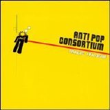 Anti-Pop Consortium - Tragic Epilogue