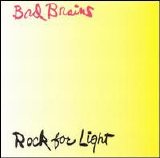 Bad Brains - Rock For Light