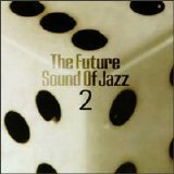 Various artists - The Future Sound of Jazz 2