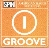 Various artists - Groove 1: Spin / American Eagle Outfitters
