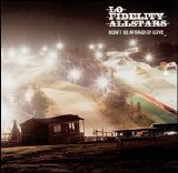Lo Fidelity Allstars - Don't Be Afraid of Love
