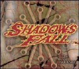 Shadows Fall - The Art of Balance