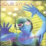 Dub Syndicate - Pure Thrillseekers