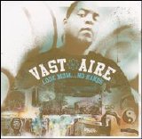 Vast Aire - Look Mom...No Hands