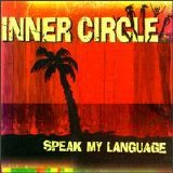 Inner Circle - Speak My Language