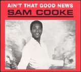 Sam Cooke - Ain't That Good News