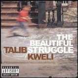 Talib Kweli - The Beautiful Struggle