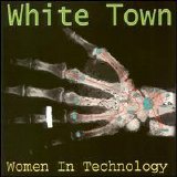 White Town - Women In Technology