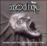 The Prodigy - Music for the Jilted Generation