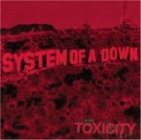 System of a Down - Toxicity