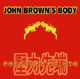 John Brown's Body - Pressure Points