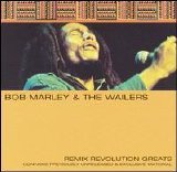 Bob Marley & The Wailers - Remix Revolution Greats