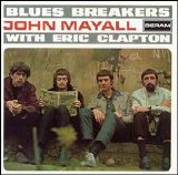 John Mayall - Bluesbreakers with Eric Clapton