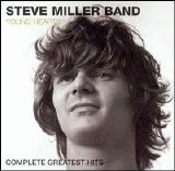 Steve Miller Band - Young Hearts: Complete Greatest Hits