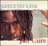 Jah Cure - Ghetto Life