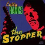 Cutty Ranks - The Stopper