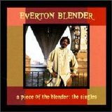 Everton Blender - Piece of the Blender: The Singles