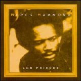 Beres Hammond - Beres Hammond & Friends