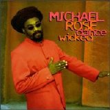 Michael Rose - Dance Wicked