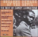 Dandy Livingstone - Suzanne Beware Of The Devil: The Best Of