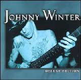 Johnny Winter - Deluxe Edition