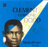 Clement 'Coxsone' Dodd - Musical Fever: 1967-1968