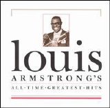 Louis Armstrong - All Time Greatest Hits