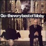 Moby - Go: The Very Best of Moby