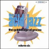 Various artists - This Is Acid Jazz Vol 6: The Golden Age of Groove