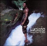 Luciano - Sweep Over My Soul