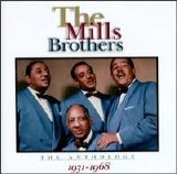 The Mills Brothers - The Anthology 1931-1968