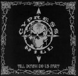 Cypress Hill - Till Death Do Us Part