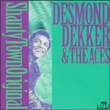 Desmond Dekker & The Aces - Shanty Town Original