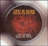Jazz Is Dead - Great Sky River
