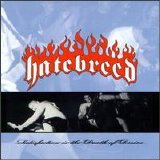 Hatebreed - Satisfaction is the Death of Desire