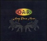O.A.R. - Any Time Now