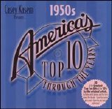 Various artists - Casey Kasem Presents: America's Top 10 Through The Years - The 50's