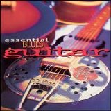 Various artists - Essential Blues Guitar: House Of Blues