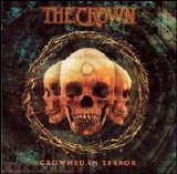 The Crown - Crowned In Terror