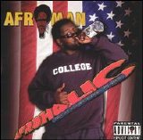 Afroman - Afroholic..The Even Better Times