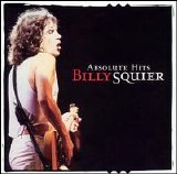 Billy Squier - Absolute Hits: Billy Squier